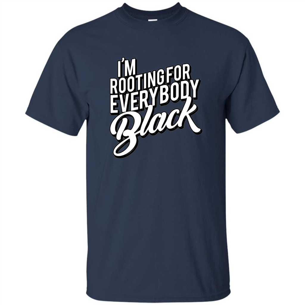 I'm Rooting For Everybody Black T Shirt Navy