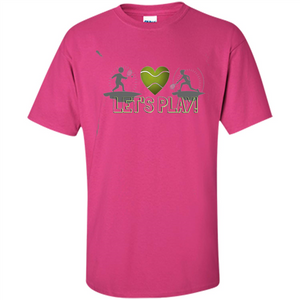 Funny Tennis T-shirt Let's Play Tennis T-shirt