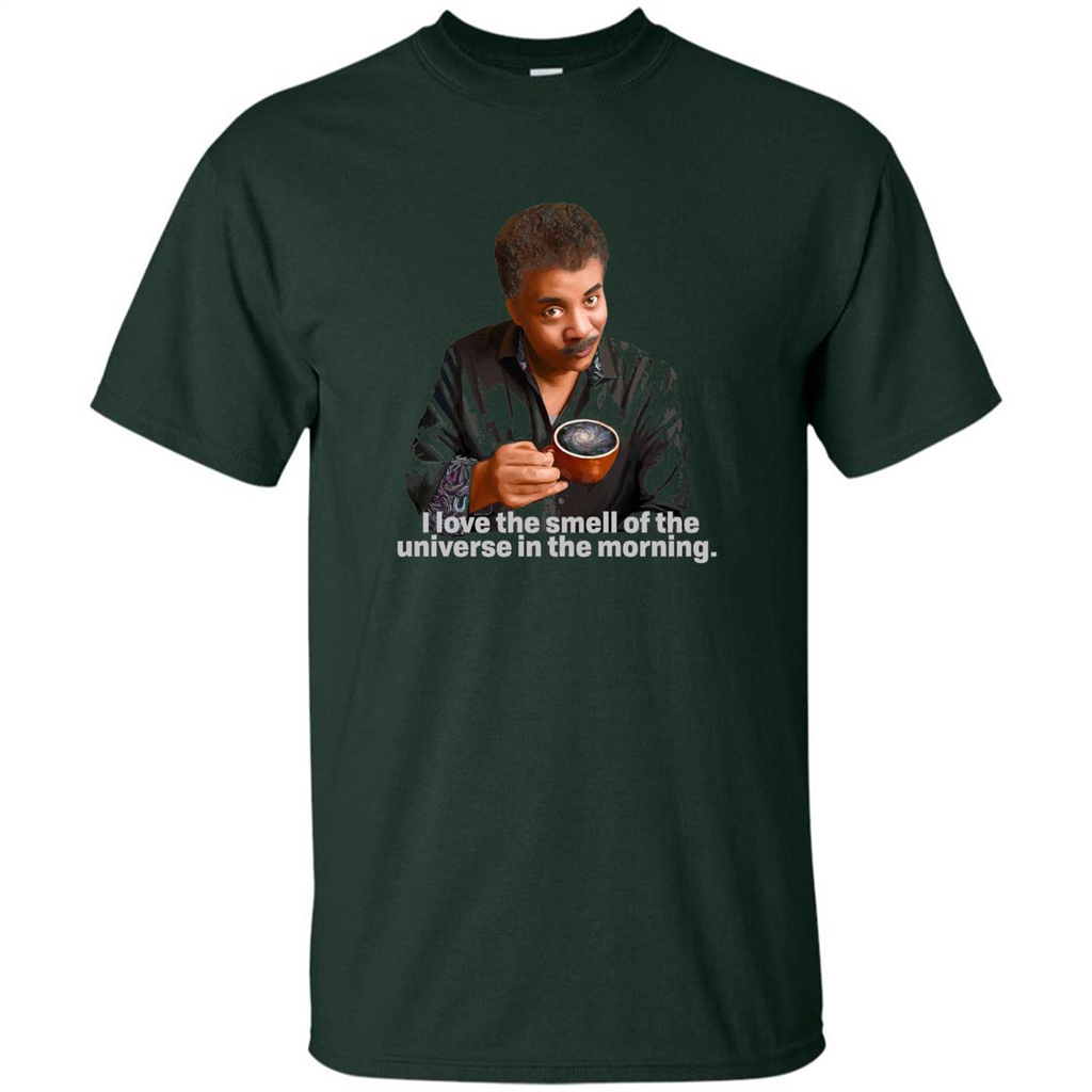 Neil Degrasse Tyson I Love The Smell Of The Universe T-Shirt Forest Green