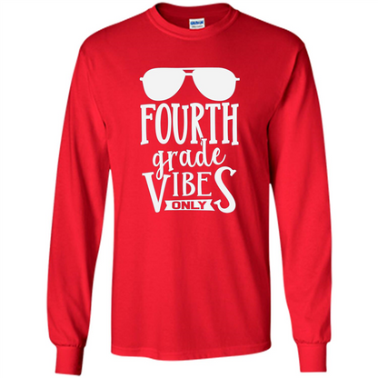 Fourth Grade Vibes Only T-shirt Back To School T-Shirt Red