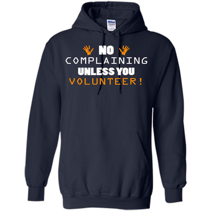 No Complaining Unless You Volunteer T-shirt Navy