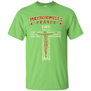 Phlebotomist T-shirt Phlebotomist's Prayer Lord May T-shirt