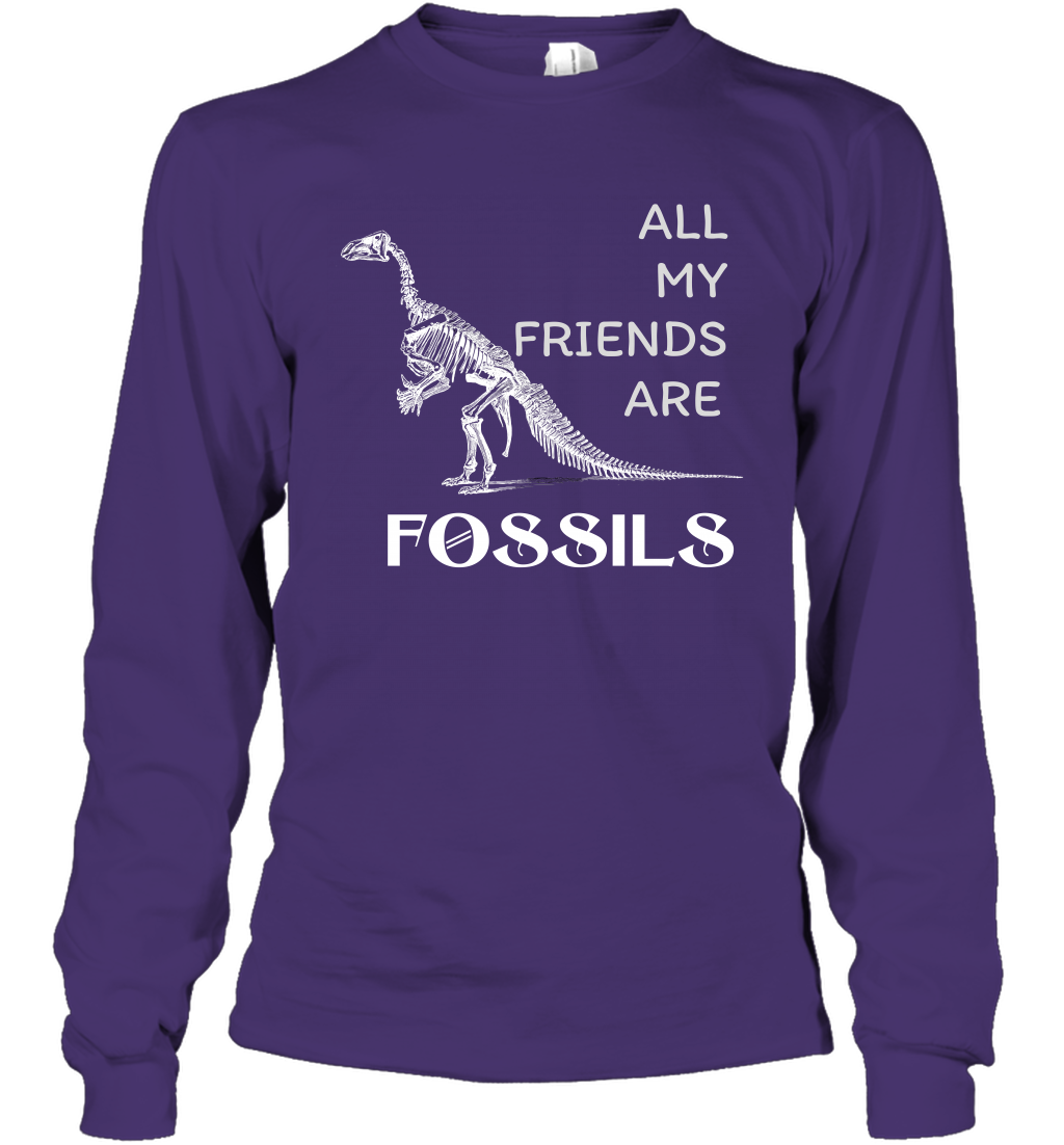 All My Friends Are Fossils Shirt Long Sleeve T-Shirt Purple