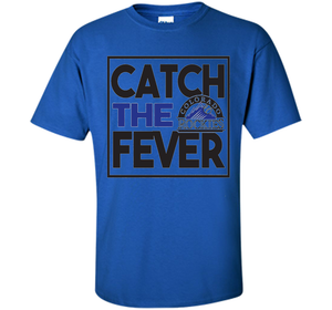 Catch The Fever T-Shirt t-shirt