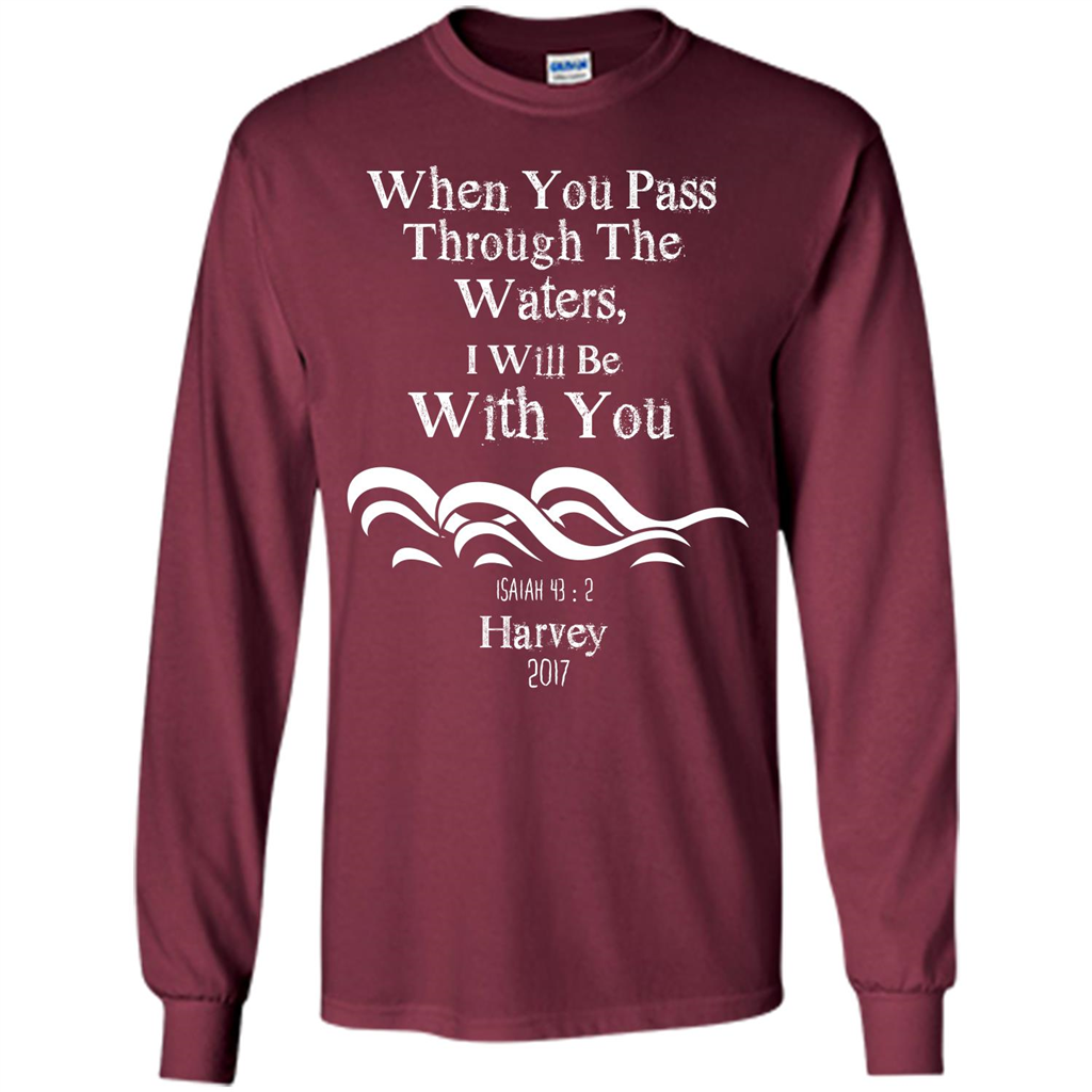 Christian T-shirt When You Pass Through The Waters I Will Be With You Isaiah