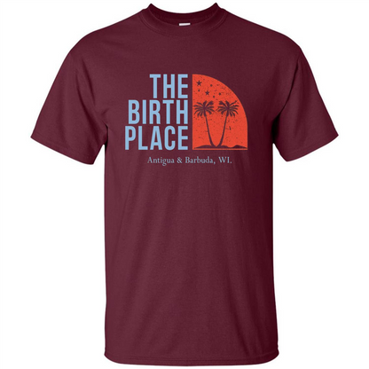 The Birth Place Antigua and Barbuda, WL T-shirt Maroon