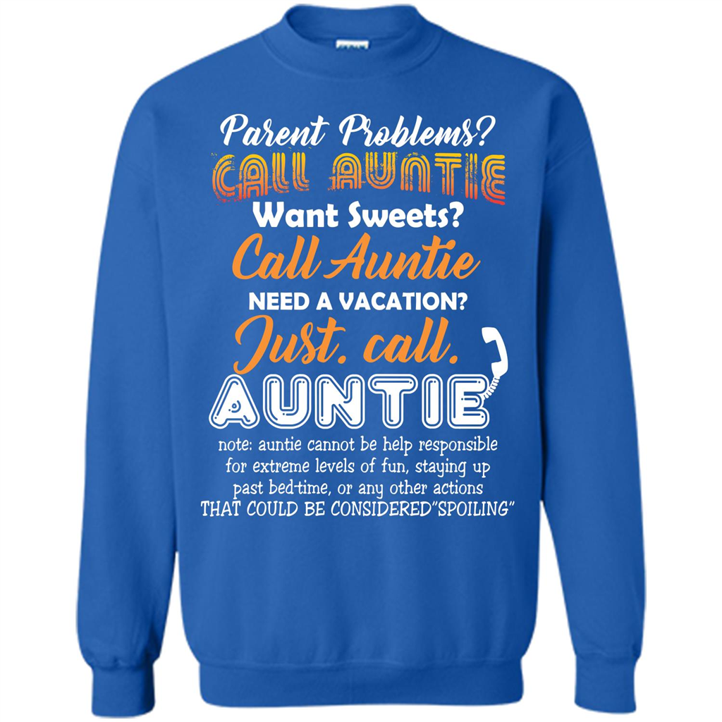 Aunt T-shirt Parent Problems Call Auntie T-shirt Royal