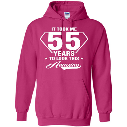 Birthday Gift T-shirt It Took Me 55 Years To Look This Amazing Heliconia