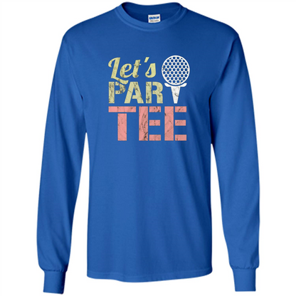 Funny Golf T-shirt Let's Par-Tee. Let's Party. Golf Joke Royal