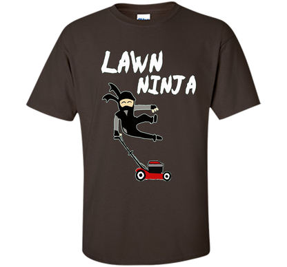 Lawn Ninja T-Shirt shirt Dark Chocolate