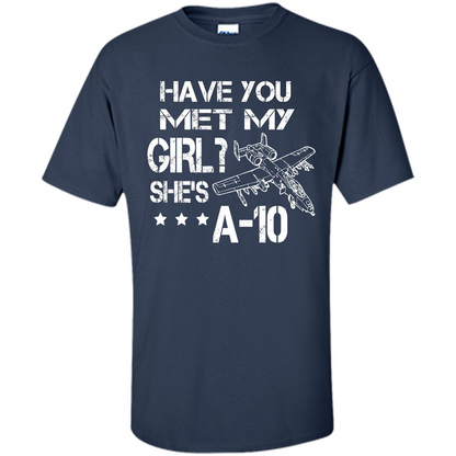 Have You Met My Girl She's A-10 T-shirt Navy