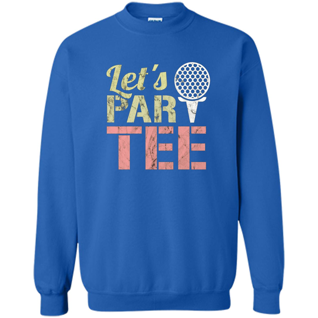 Funny Golf T-shirt Let's Par-Tee. Let's Party. Golf Joke Royal