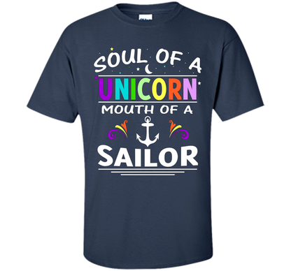 Soul Of A Unicorn Mouth Of A Sailor T-shirt Navy