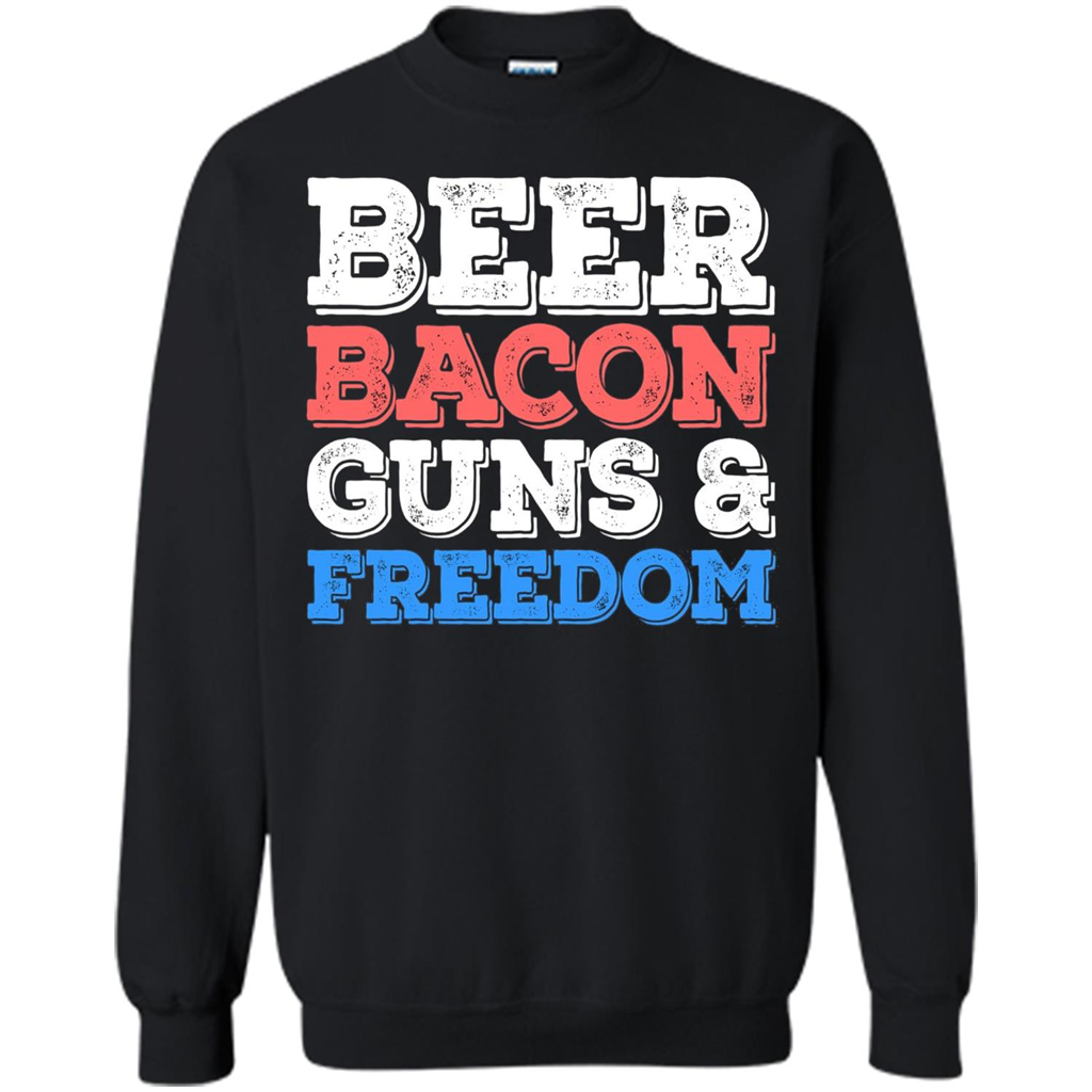 Beer Bacon Guns And Freedom T-Shirt Fourth of July Gift Black