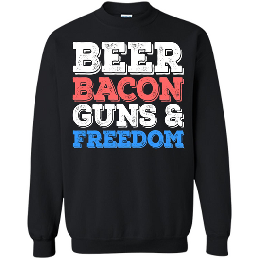 Beer Bacon Guns And Freedom T-Shirt Fourth of July Gift Black