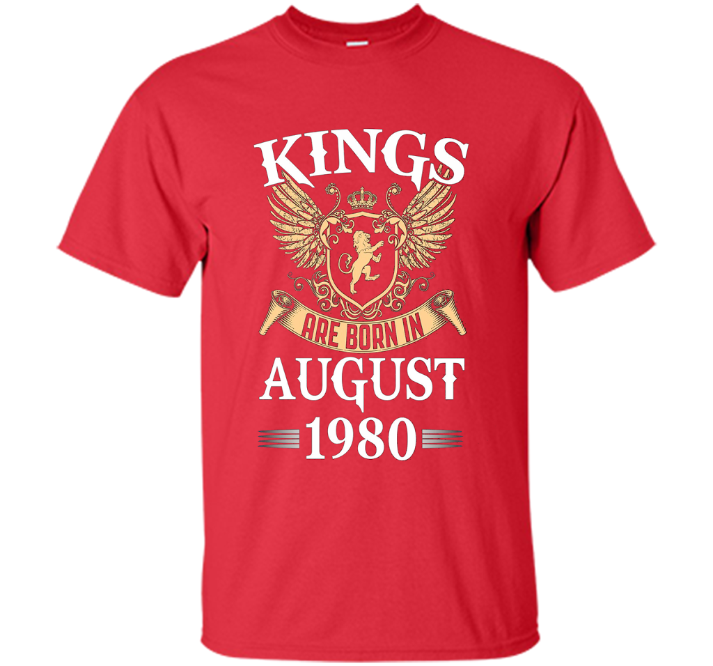 Kings Legendds Are Born In August 1980 Birthday Gift t-shirt Red