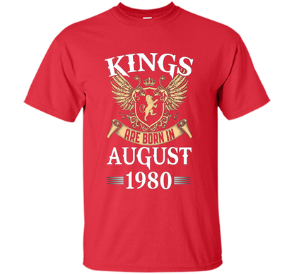 Kings Legendds Are Born In August 1980 Birthday Gift t-shirt Red