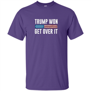 Trump Won - Get Over It T-shirt