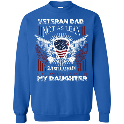 Veteran Dad T-shirt Don't Mess With My Daughter Royal