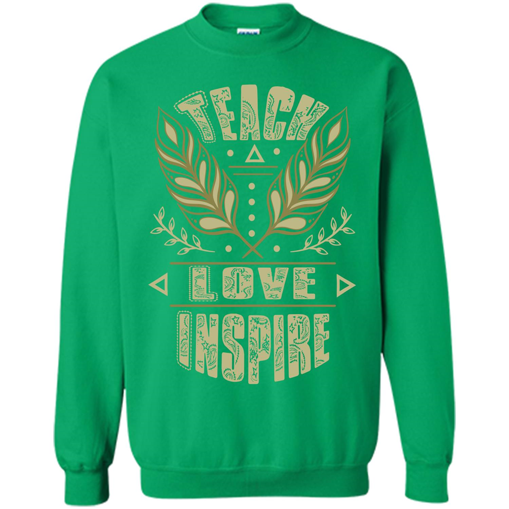 Teacher T-shirt Teach Love Inspire T-shirt Irish Green