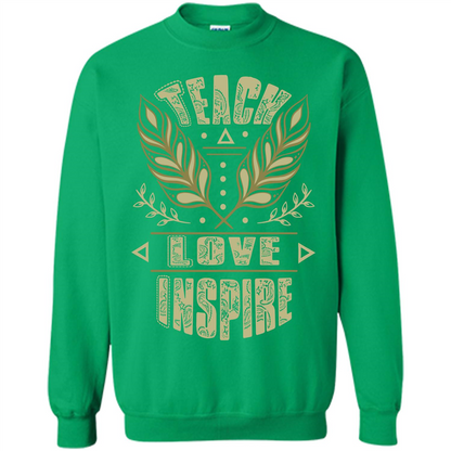Teacher T-shirt Teach Love Inspire T-shirt Irish Green