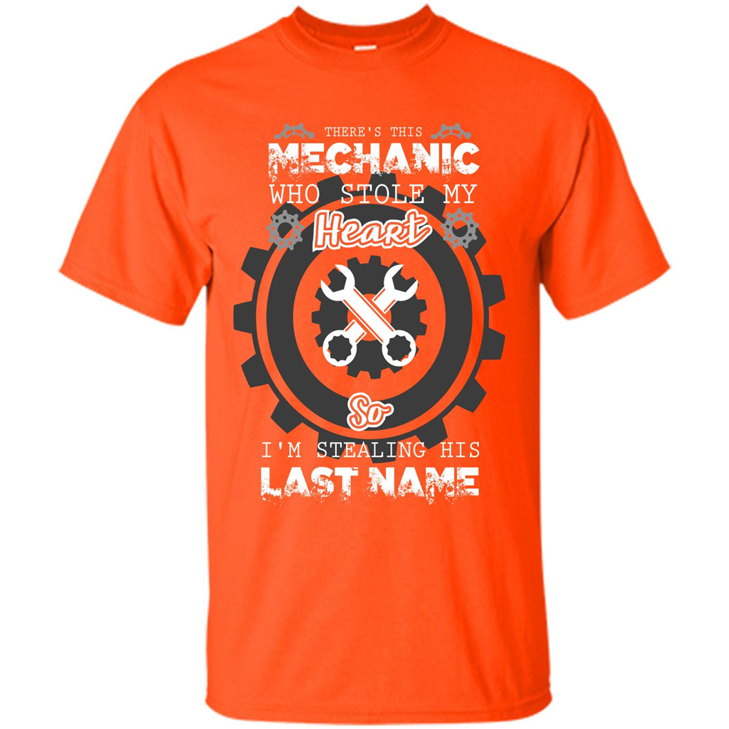 Mechanic T-shirt There's This Mechanic Who Stole My Heart T-shirt