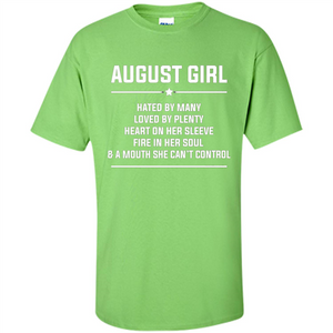 August Girl Hated By Many T-shirt