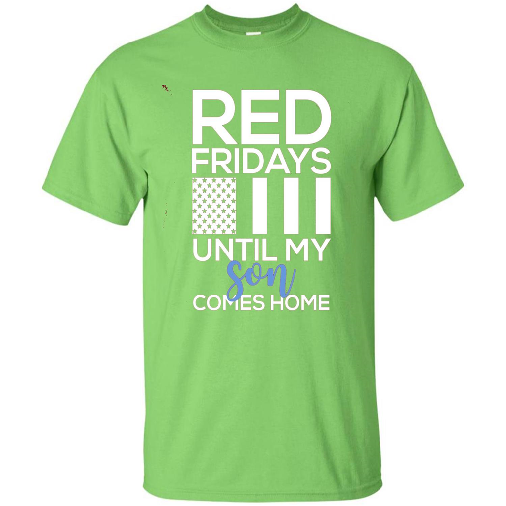 Red Fridays Until My Son Comes Come Military Support T-shirt Lime