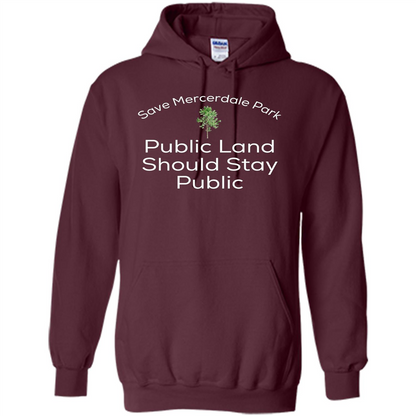 Save Mercerdale Park Public Land Should Stay Public T-shirt Maroon