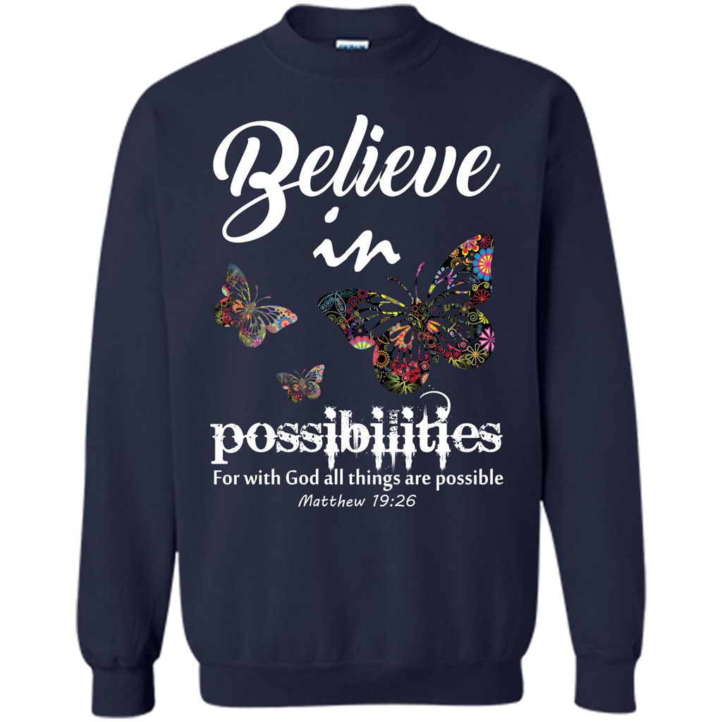 Christian T-shirt Believe In Possibilities For With God T-shirt Navy