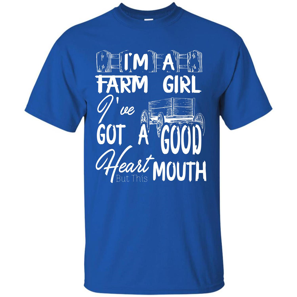Farm Girl T-shirt I'm A Farm Girl I've Got A Good Heart T-shirt Royal