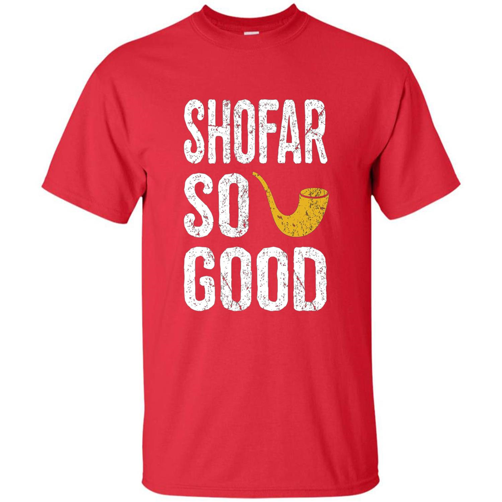 Rosh Hashanah T-Shirt Shofar So Good Funny Jewish T-shirt Red