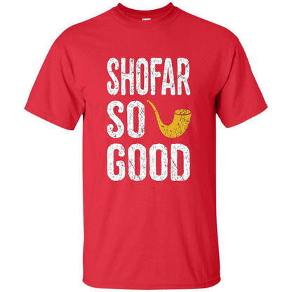 Rosh Hashanah T-Shirt Shofar So Good Funny Jewish T-shirt Red