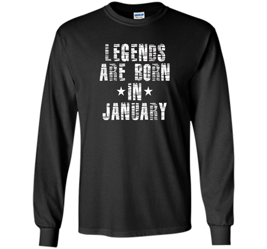 Novelty Legends Are Born In January T-Shirt t-shirt Black