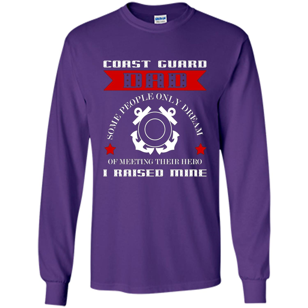 Coast Guard Dad Raised My Hero T-shirt Coast Guardsman Purple
