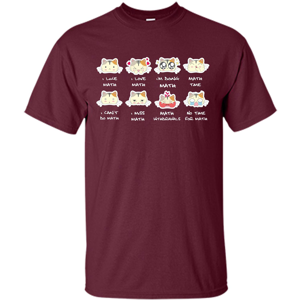 I Love Math T-shirt Cat Emotion Maroon