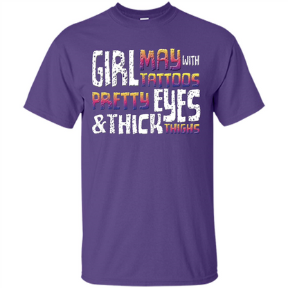 May Girl T-shirt With Tattoos Pretty Eyes and Thick Thighs Purple