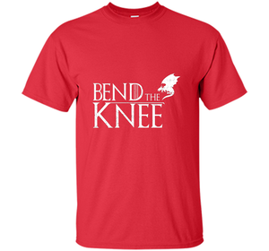 Game Of Thrones T-shirt Bend The Knee T-shirt