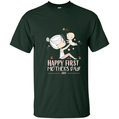Mothers Day T-shirt Happy First Mothers Day 2017 Forest Green