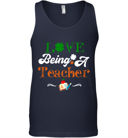 Love Being A Teacher Saint Patricks Day Shirt Tank Top Navy