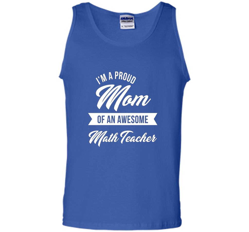 Proud Mom of An Awesome Math Teacher Shirt, Cute Gift t-shirt Royal