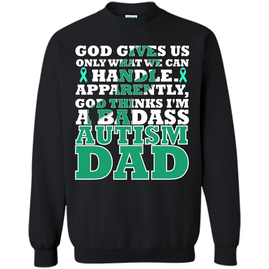 Autism Dad. I'm A Badass Autism Dad T-shirt Black
