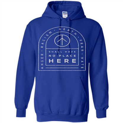 Shall Have No Place Here T-Shirt Royal