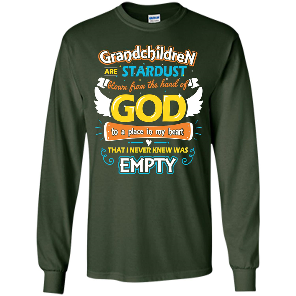 Grandchildren Are Stardust From The Hands Of God T-shirt Forest Green