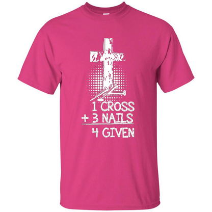 Christian T-shirt 1 Cross 3 Nails 4 Given T-shirt Heliconia