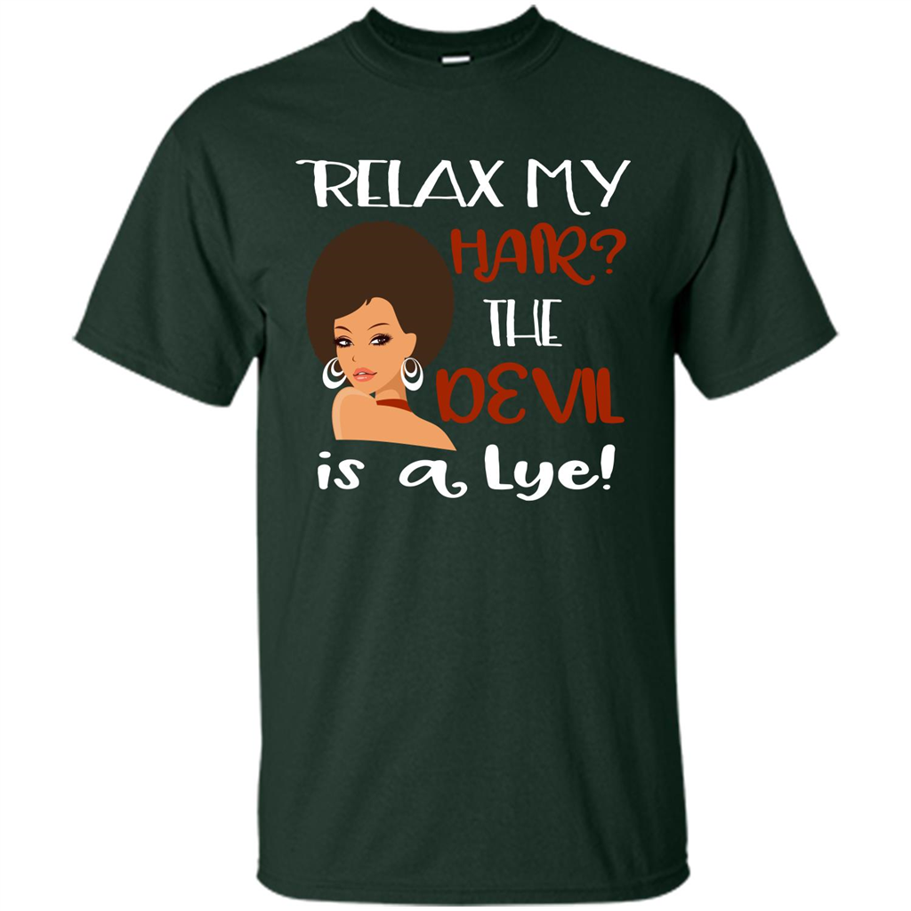 Hair T-shirt Relax My Hair The Devil is a Lye Forest Green