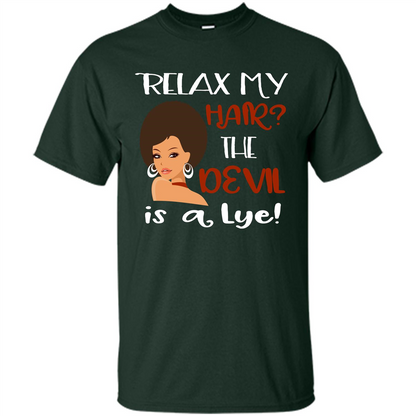 Hair T-shirt Relax My Hair The Devil is a Lye Forest Green