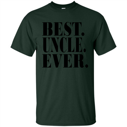 Best Uncle Ever T-shirt Forest Green