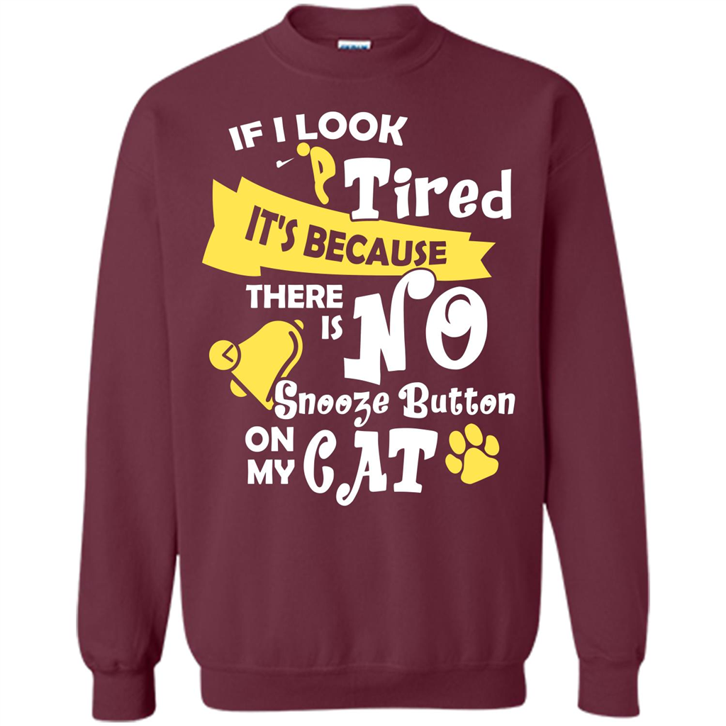 Cat T-shirt If I Look Tired