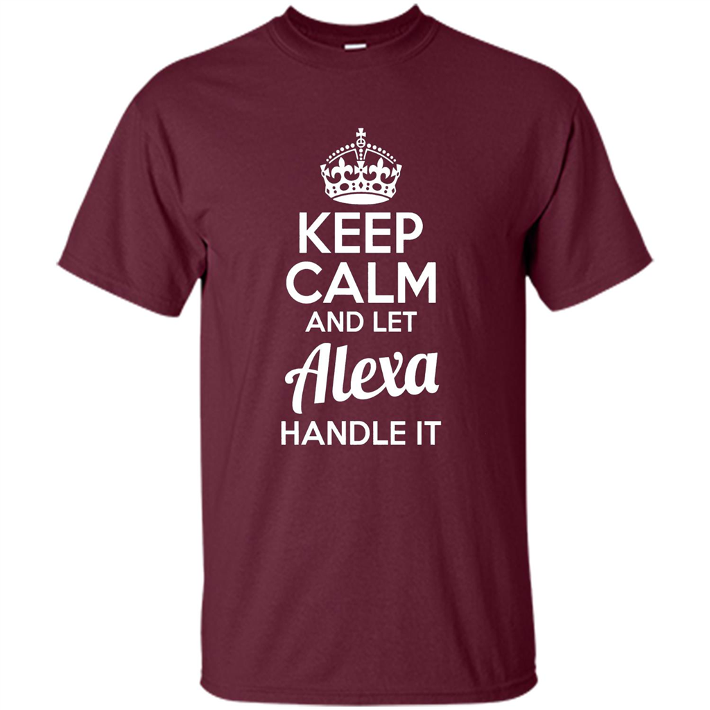 Alexa T-shirt Keep Calm and Let Alexa Handle It